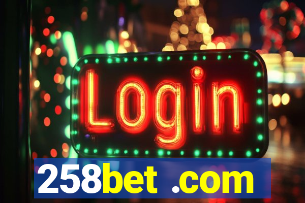 258bet .com